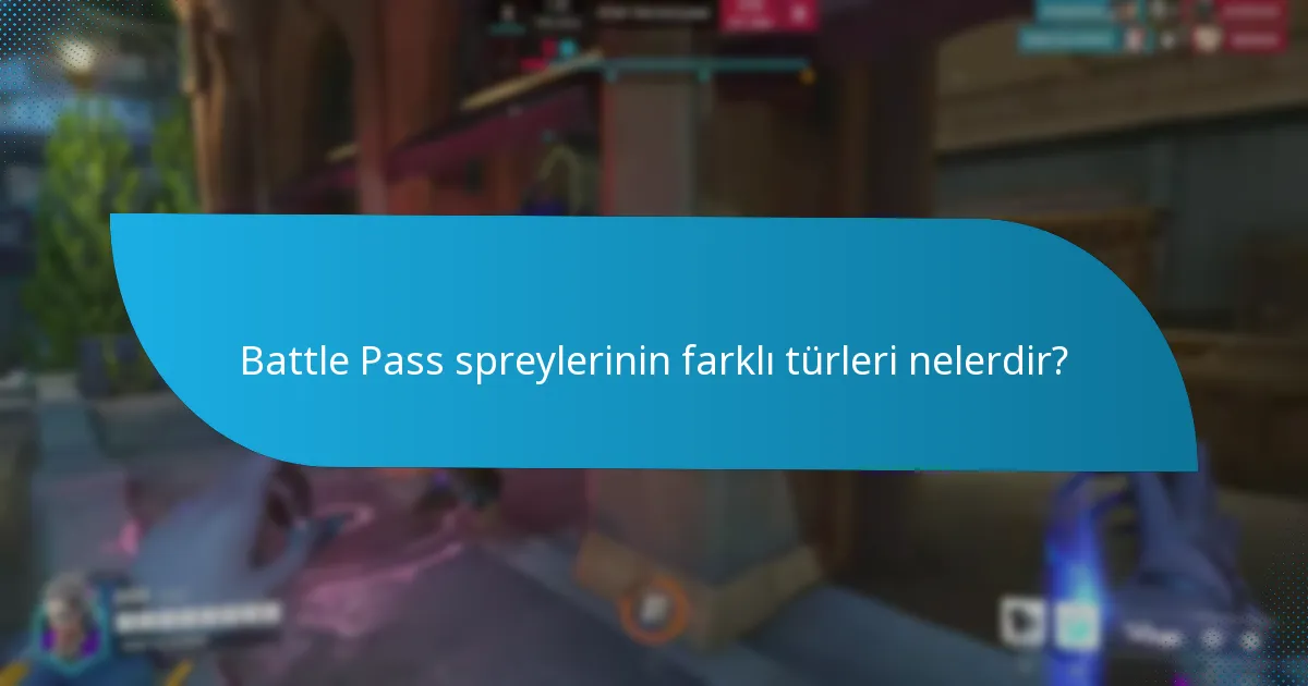 Battle Pass spreyleri genel oyun ilerlemesine nasıl uyum sağlar?