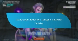 Savaş Geçişi İlerlemesi: Deneyim, Seviyeler, Ödüller