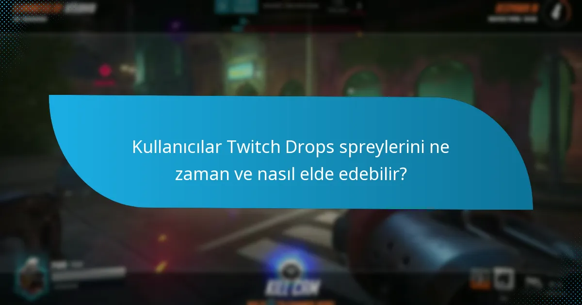 Twitch Drops spreylerinin nadirliği nasıl belirlenir?