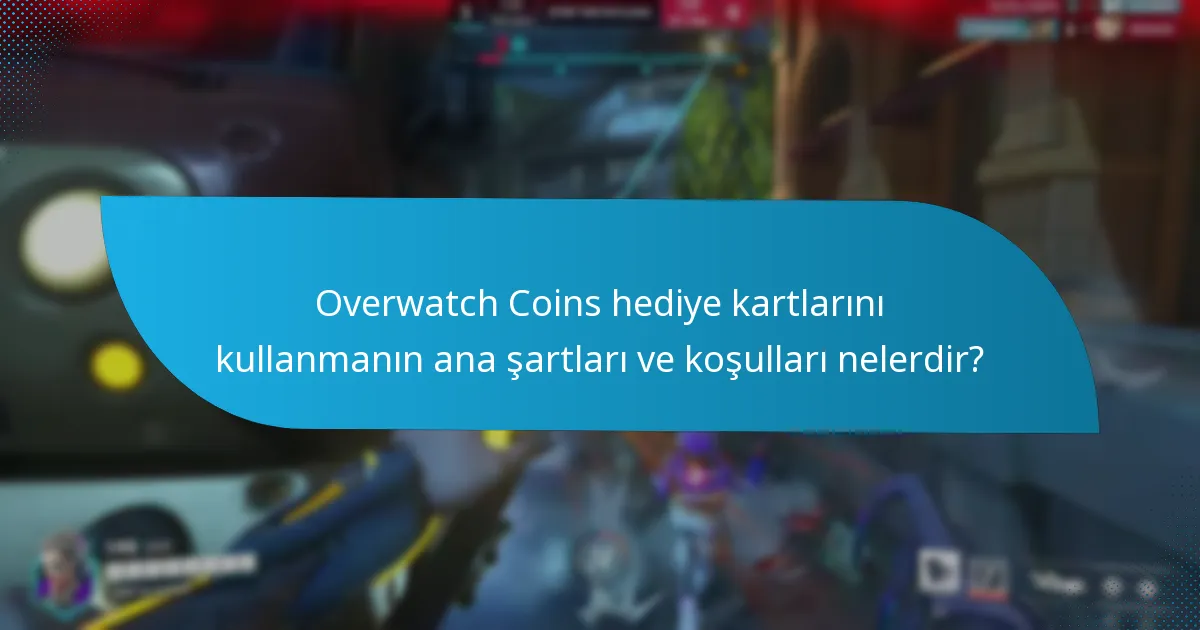 Eğer Overwatch Coins hediye kartım süresi dolarsa ne yapmalıyım?