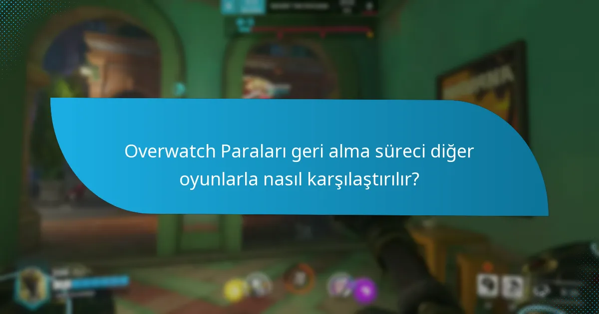 Overwatch Paralarını adım adım nasıl geri alırım?