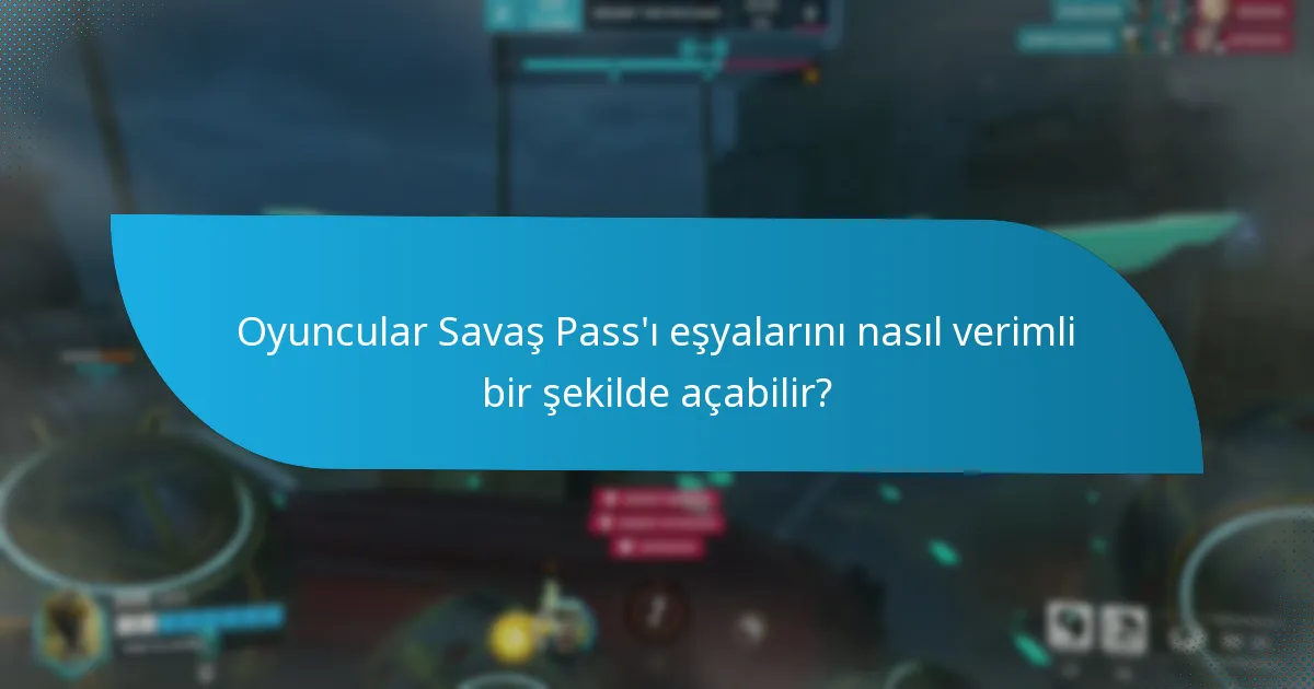 Savaş Pass’ında hangi tür eşyalar açılabilir?