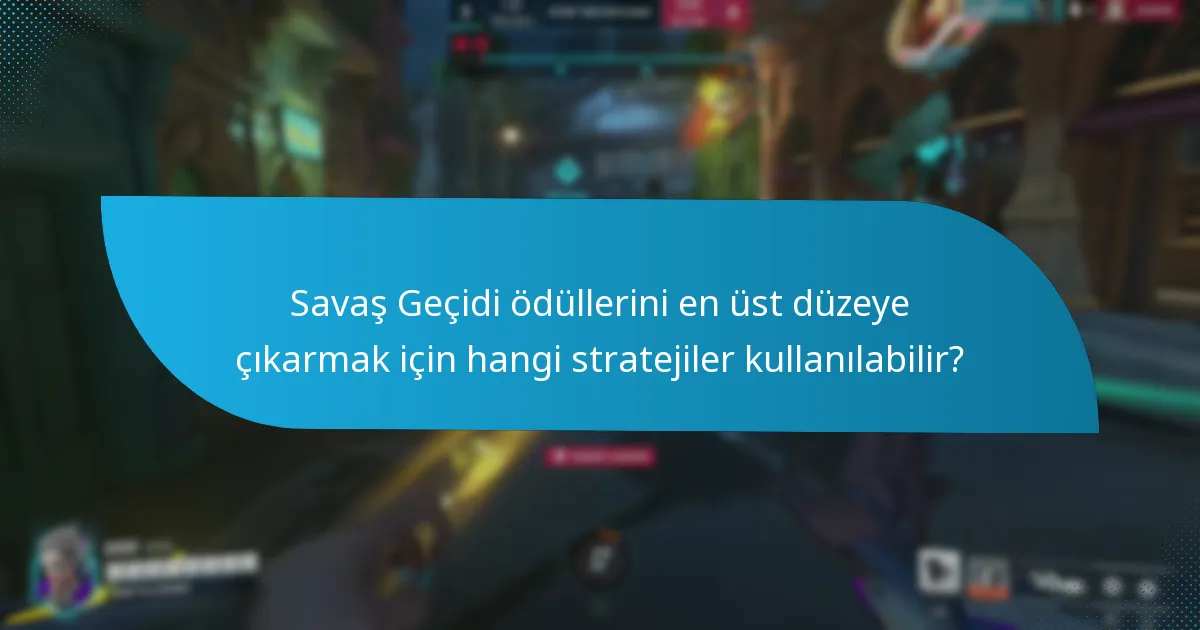 Hangi oyunlar Savaş Geçidi Görevleri sunuyor?
