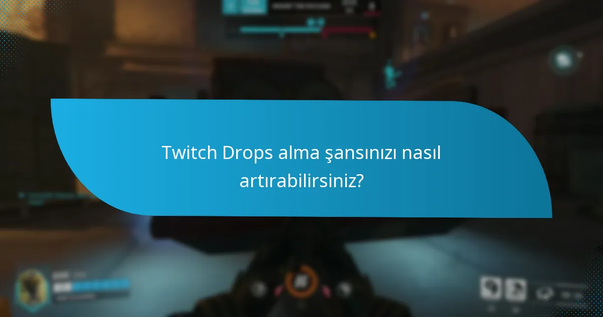 Twitch Drops için hesabınızı nasıl ayarlarsınız?