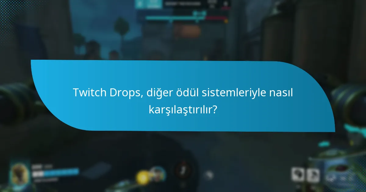 Twitch Drops aracılığıyla hangi özel eşyaları kazanabilirim?