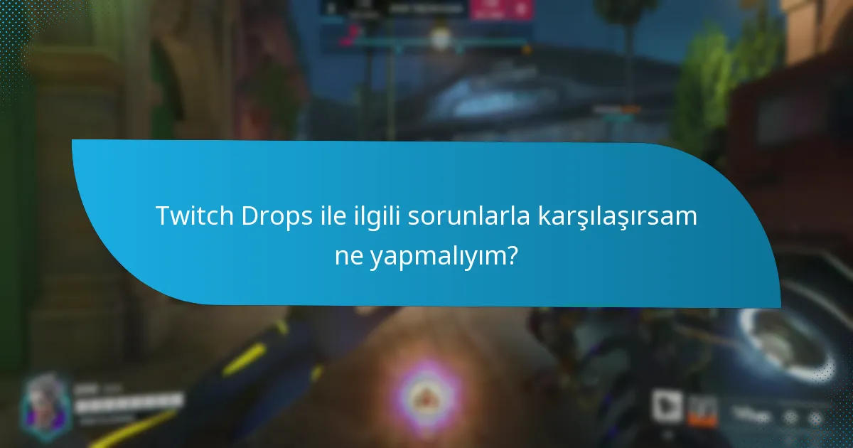 Twitch Drops’larımı nasıl talep ederim?