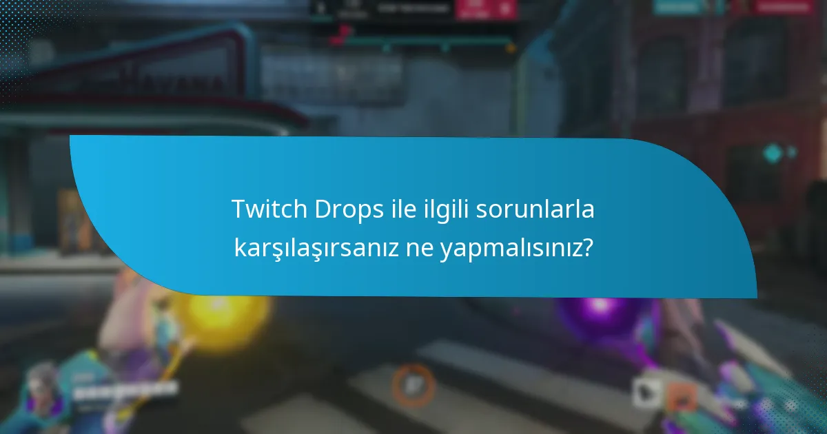 Twitch Drops’a nasıl katılınır?