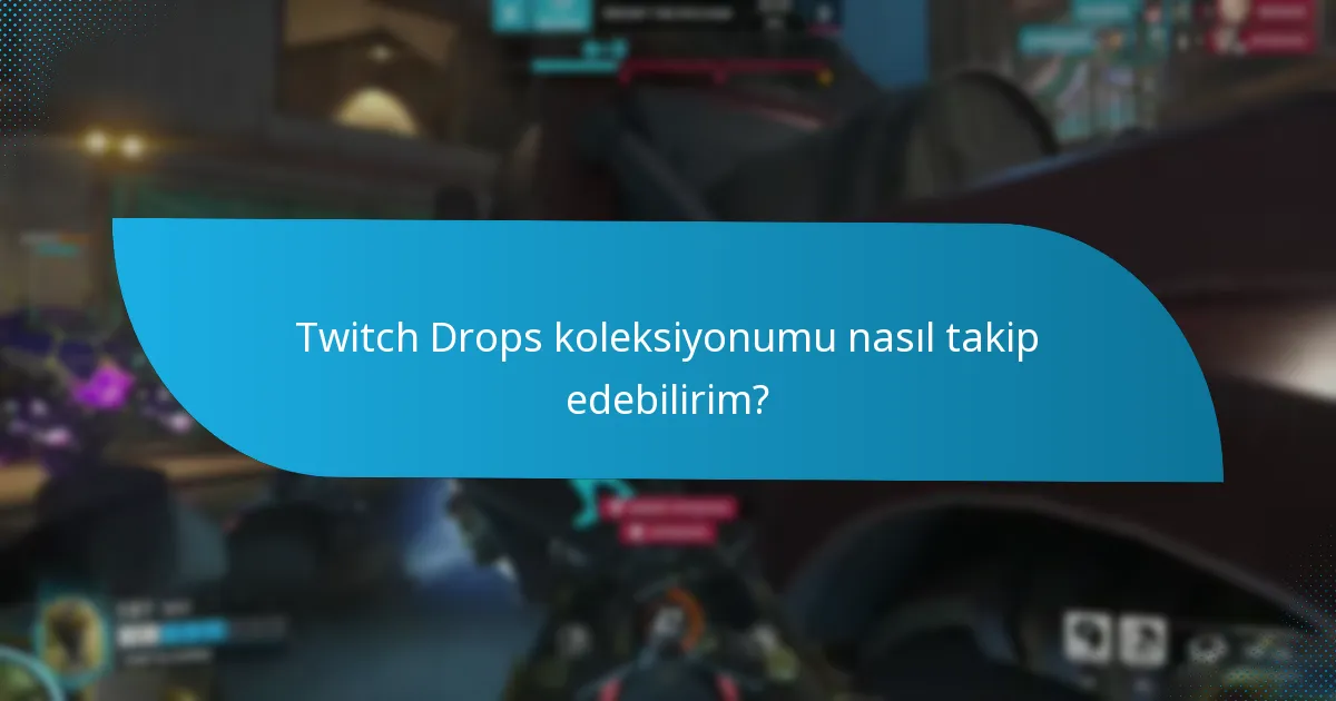 Twitch Drops hakkında topluluk içgörülerini nerede bulabilirim?